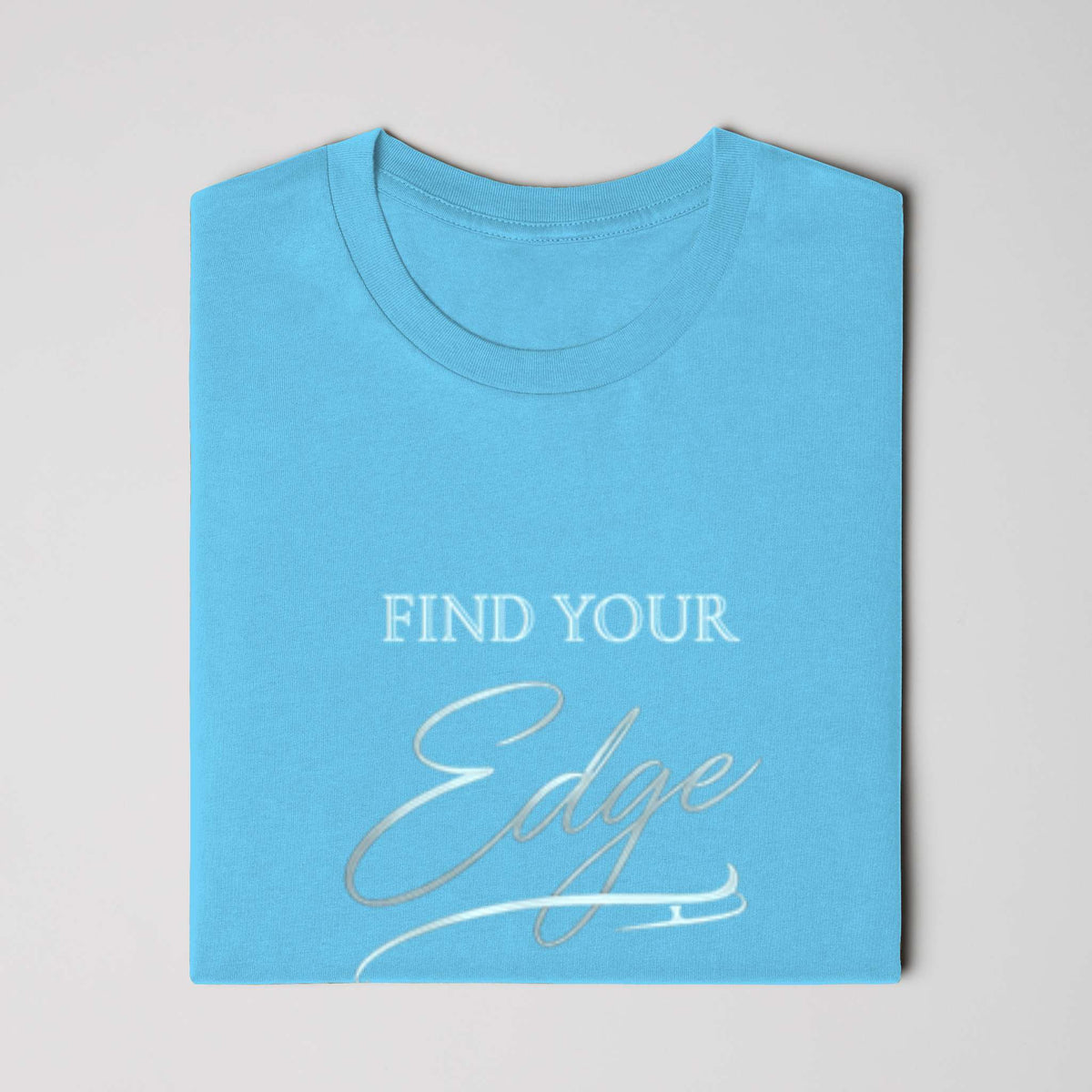 Find Your Edge ladies t shirt