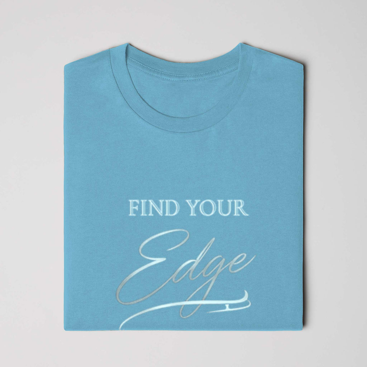 Find Your Edge ladies t shirt