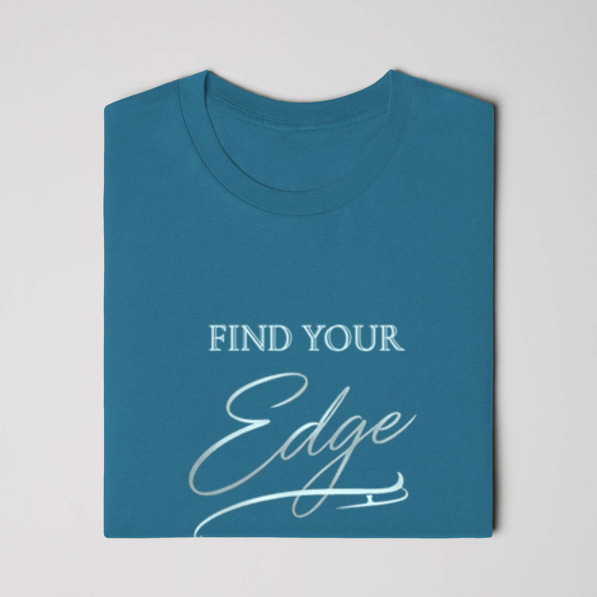 Find Your Edge ladies t shirt