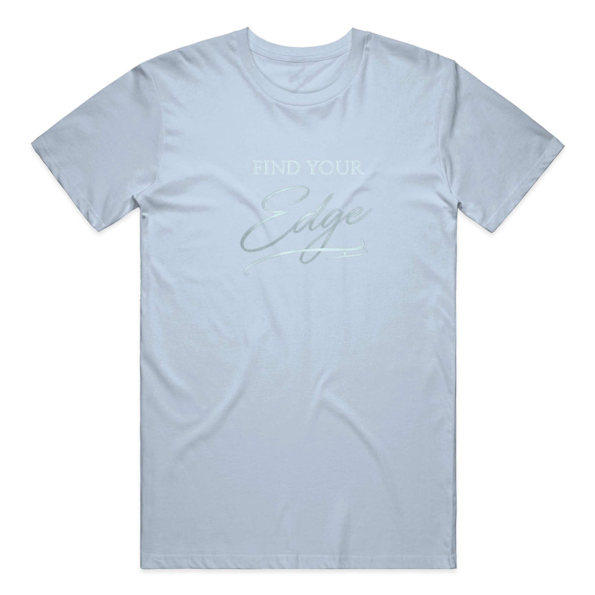 Find Your Edge ladies t shirt